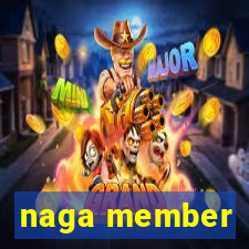 naga member